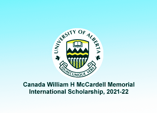 Canada William H McCardell Memorial International Scholarship, 2021-22