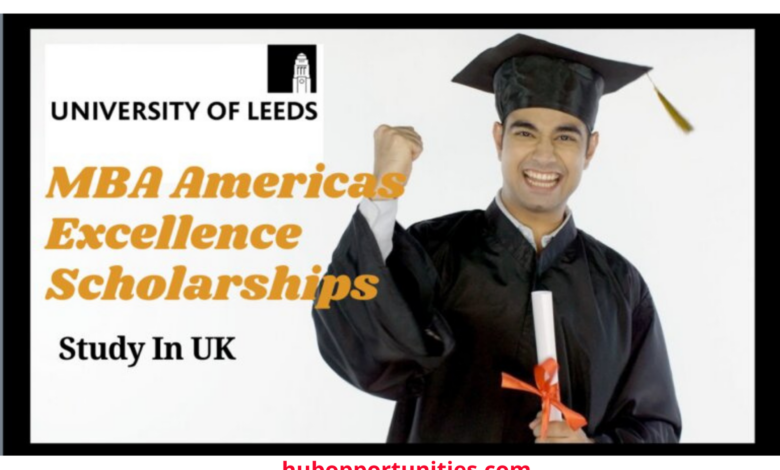 Leeds MBA Americas Excellence Scholarships, UK 2021-22
