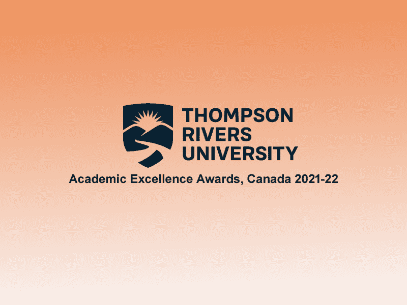 Thompson River University Academic Excellence Awards, Canada 2021-22