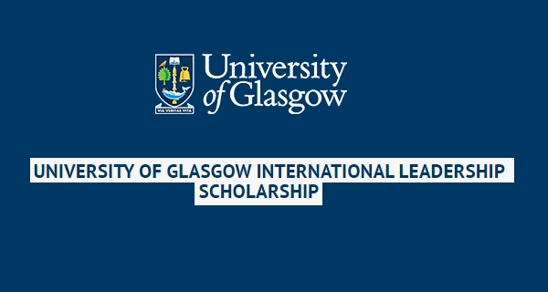 University-Of-Glasgow-International-Leadership-Scholarship